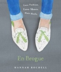 Abbildung von: En Brogue: Love Fashion. Love Shoes. Hate Heels - Saltyard Books