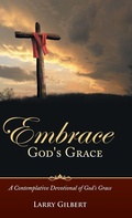 Cover: Embrace God's Grace - WestBow Press