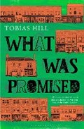 Cover: What Was Promised - Bloomsbury Publishing PLC