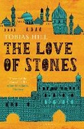 Cover: The Love of Stones - Bloomsbury Publishing PLC