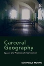 Cover: Carceral Geography - Routledge