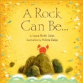Cover: A Rock Can Be . . . - Lerner Publishing Group