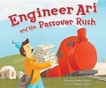 Cover: Engineer Ari and the Passover Rush - Kar-Ben Publishing
