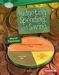 Cover: Budgeting, Spending, and Saving - Lerner Publications (Tm)