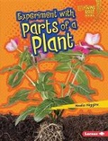 Cover: Experiment with Parts of a Plant - Lerner Publications (Tm)
