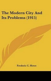 Enlarge image Cover: The Modern City And Its Problems (1915) - Kessinger Publishing