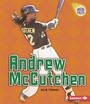 Cover: Andrew McCutchen - Lerner Publishing Group
