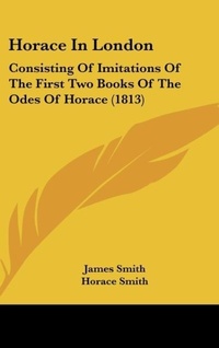 Abbildung von: Horace In London - Kessinger Publishing