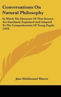 Cover: Conversations On Natural Philosophy - Kessinger Publishing