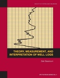 Cover: Theory, Measurement, and Interpretation of Well Logs - Society of Petroleum Engineers