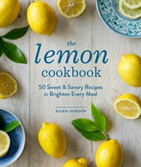 Abbildung von: The Lemon Cookbook - Blue Star Press