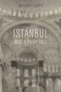 Cover: Istanbul Was a Fairytale - Columbia University Press