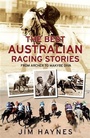 Cover: The Best Australian Racing Stories - Allen & Unwin