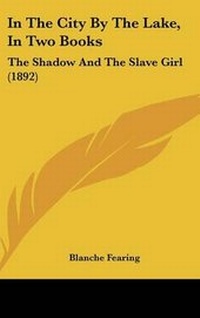 Abbildung von: In The City By The Lake, In Two Books - Kessinger Publishing