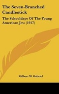 Cover: The Seven-Branched Candlestick - Kessinger Publishing