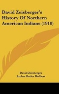 Cover: David Zeisberger's History Of Northern American Indians (1910) - Kessinger Publishing