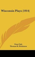 Cover: Wisconsin Plays (1914) - Kessinger Publishing