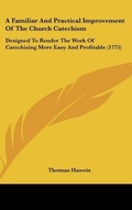 Bild: A Familiar and Practical Improvement of the Church Catechism - Kessinger Publishing