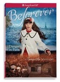 Cover: Danger in Paris - American Girl Publishing Inc