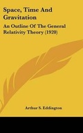 Cover: Space, Time And Gravitation - Kessinger Publishing