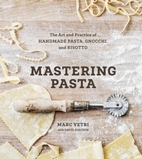 Abbildung von: Mastering Pasta - Ten Speed Press