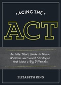 Cover: Acing the ACT - Ten Speed Press