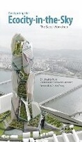 Cover: Designing the Ecocity-in-the-Sky - Images Publishing Group Pty Ltd