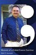 Cover: Semicolon; Memoir of a Colon Cancer Survivor - Gold Rush Publishing