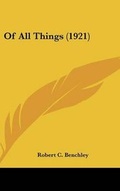 Cover: Of All Things (1921) - Kessinger Publishing