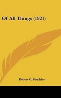 Enlarge image Cover: Of All Things (1921) - Kessinger Publishing