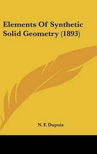 Abbildung von: Elements Of Synthetic Solid Geometry (1893) - Kessinger Publishing
