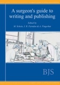 Enlarge image Cover: Surgeon's Guide to Writing and Publishing - tfm Publishing Ltd