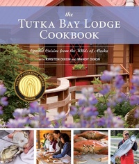 Abbildung von: The Tutka Bay Lodge Cookbook - Alaska Northwest Books