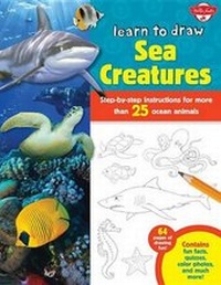 Enlarge image Cover: Learn to Draw Sea Creatures - Walter Foster Jr. -- Quarto Library