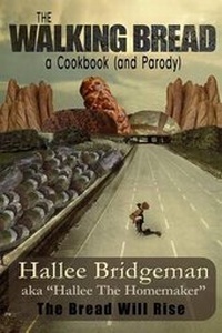 Enlarge image Cover: The Walking Bread - House of Bread Books