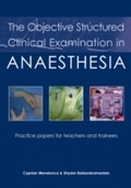 Cover: Objective Structured Clinical Examination in Anaesthesia - tfm Publishing Ltd