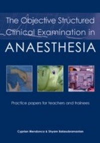 Enlarge image Cover: Objective Structured Clinical Examination in Anaesthesia - tfm Publishing Ltd