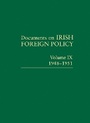 Cover: Documents on Irish Foreign Policy, v. 9: 1948-1951 - Royal Irish Academy