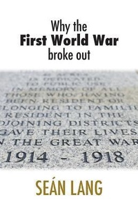 Enlarge image Cover: Why the First World War Broke Out - Searching Finance Ltd