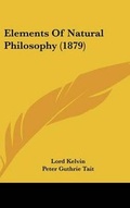 Cover: Elements Of Natural Philosophy (1879) - Kessinger Publishing