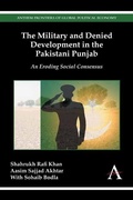 Cover: The Military and Denied Development in the Pakistani Punjab - Anthem Press