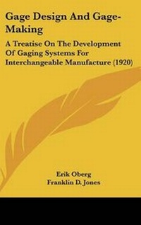 Enlarge image Cover: Gage Design And Gage-Making - Kessinger Publishing