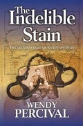 Cover: The Indelible Stain - SilverWood Books Ltd