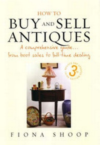 Enlarge image Cover: How to Buy and Sell Antiques - How To Books Ltd
