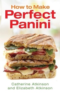 Enlarge image Cover: How to Make Perfect Panini - Robinson