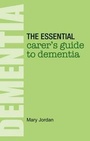 Cover: The Essential Carer's Guide to Dementia - Hammersmith Health Books