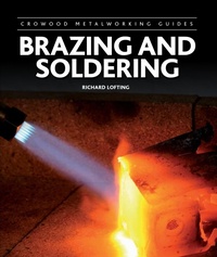 Enlarge image Cover: Brazing and Soldering - The Crowood Press Ltd