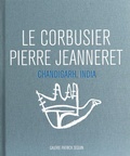 Cover: Le Corbusier & Pierre Jeanneret: Chandigarh, India - Galerie Patrick Seguin
