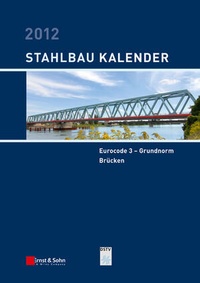 Abbildung von: Stahlbau-Kalender / Stahlbau-Kalender 2012 - Ernst & Sohn