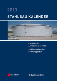 Abbildung von: Stahlbau-Kalender / Stahlbau-Kalender 2013 - Ernst & Sohn